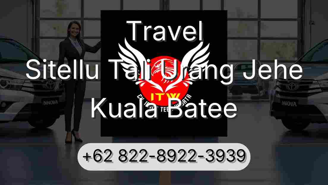 Travel Sitellu Tali Urang Jehe Kuala Batee