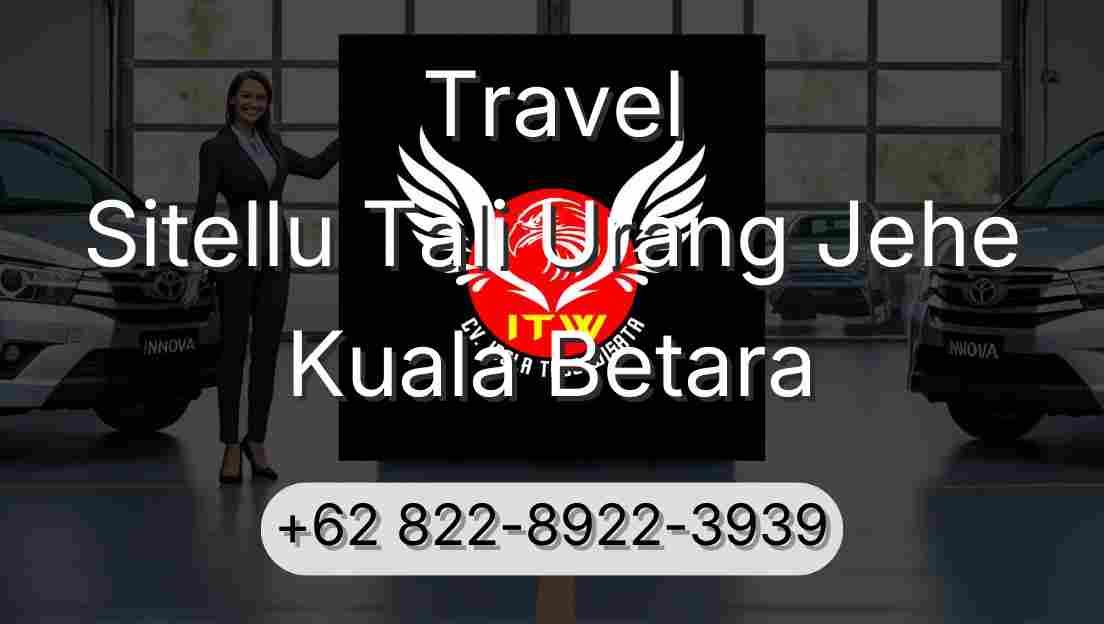 Travel Sitellu Tali Urang Jehe Kuala Betara