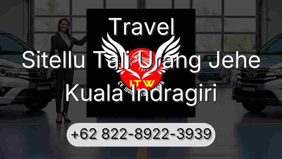 Travel Sitellu Tali Urang Jehe Kuala Indragiri