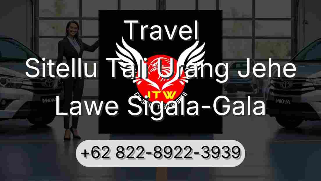 Travel Sitellu Tali Urang Jehe Lawe Sigala-Gala