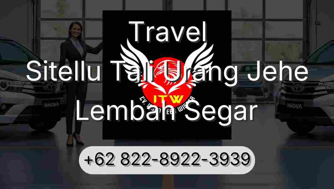 Travel Sitellu Tali Urang Jehe Lembah Segar
