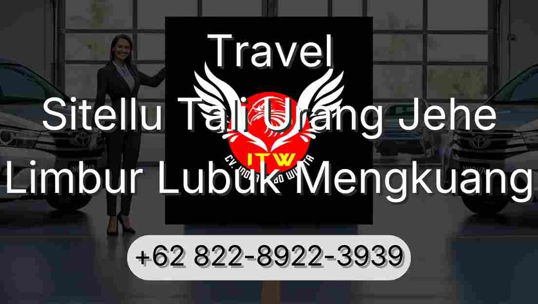 Travel Sitellu Tali Urang Jehe Limbur Lubuk Mengkuang