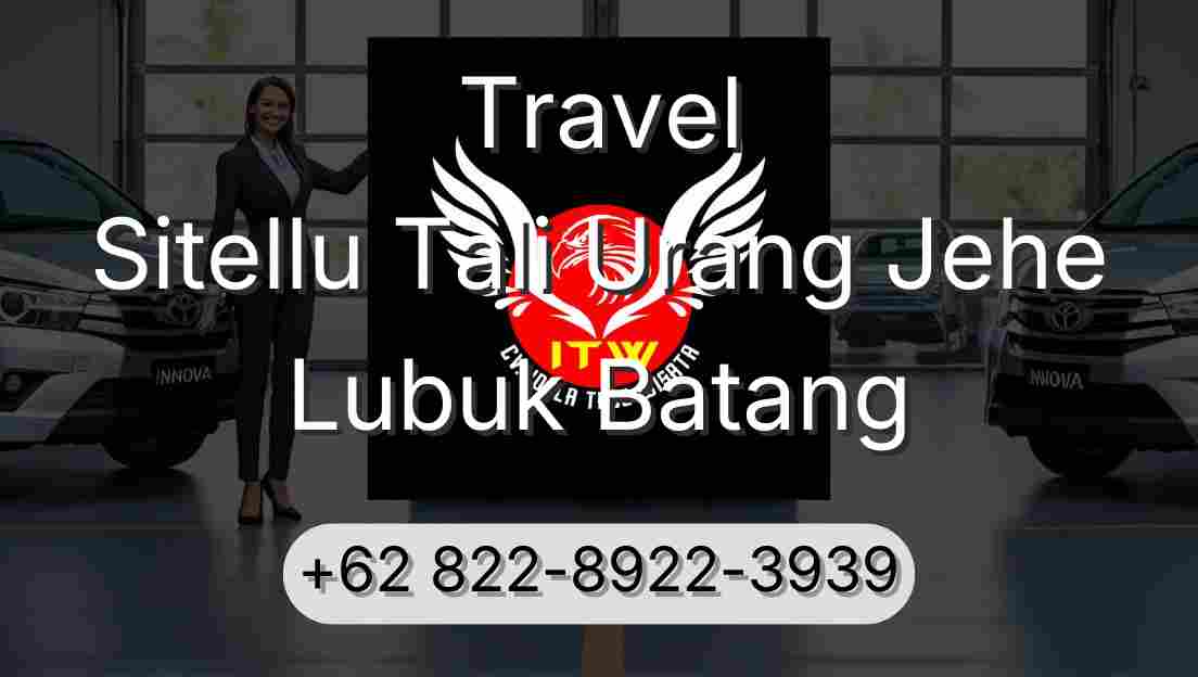 Travel Sitellu Tali Urang Jehe Lubuk Batang