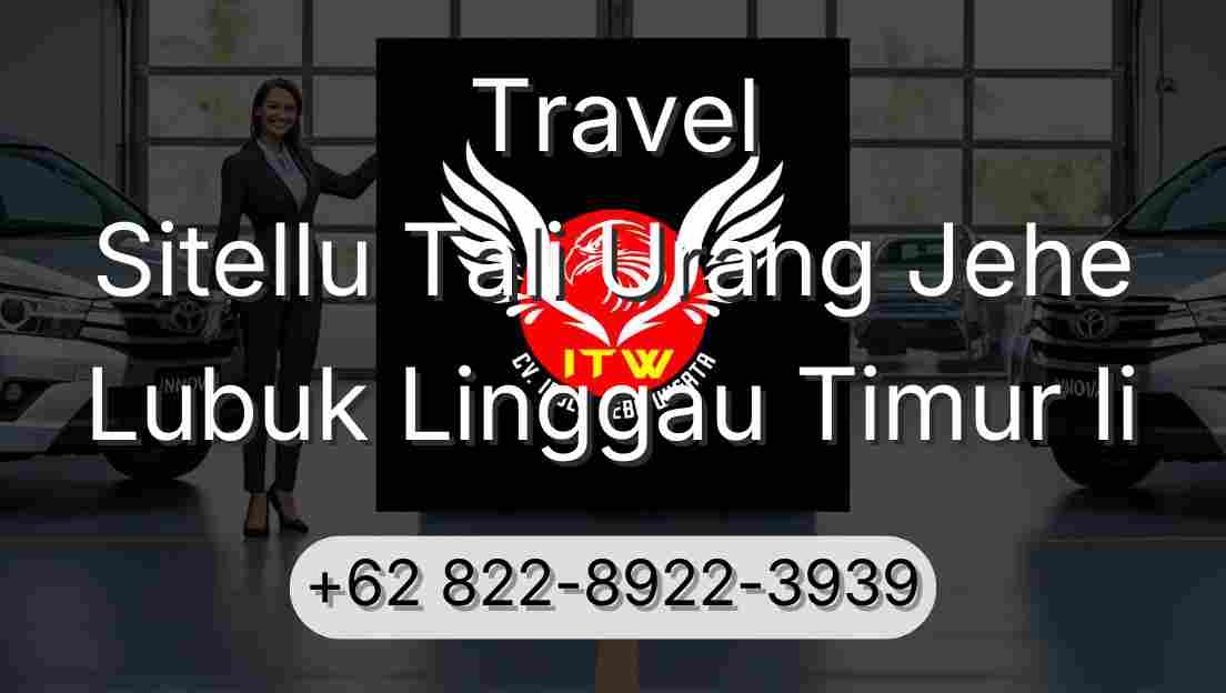 Travel Sitellu Tali Urang Jehe Lubuk Linggau Timur Ii