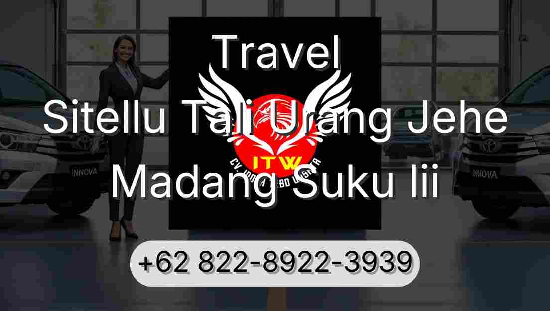 Travel Sitellu Tali Urang Jehe Madang Suku Iii