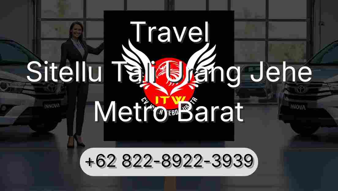 Travel Sitellu Tali Urang Jehe Metro Barat