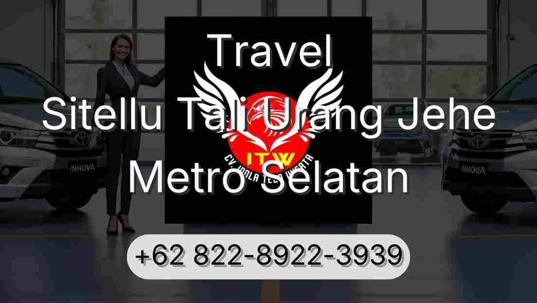 Travel Sitellu Tali Urang Jehe Metro Selatan