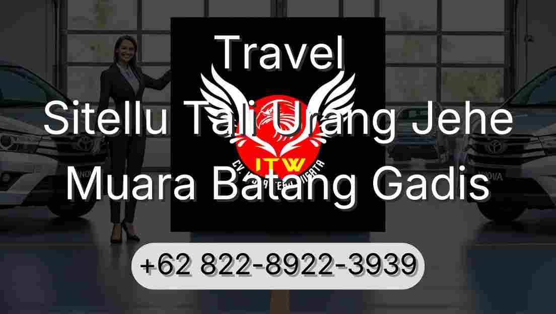 Travel Sitellu Tali Urang Jehe Muara Batang Gadis