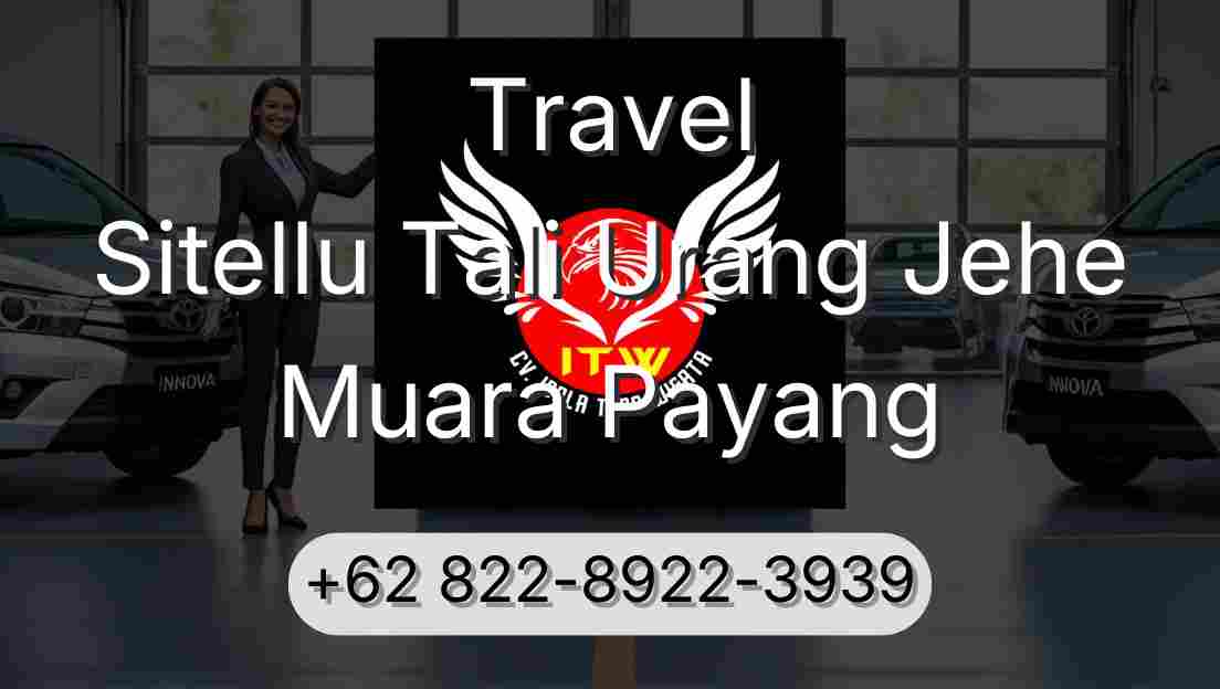 Travel Sitellu Tali Urang Jehe Muara Payang