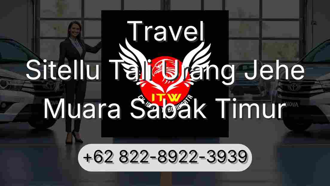 Travel Sitellu Tali Urang Jehe Muara Sabak Timur