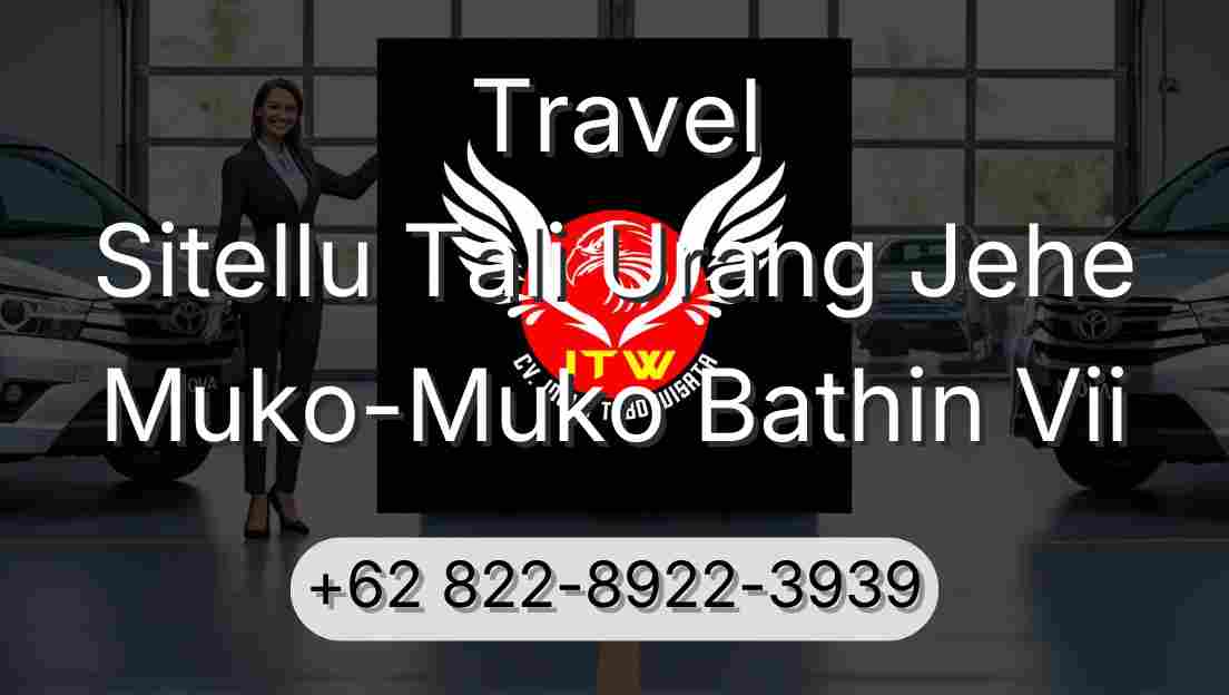 Travel Sitellu Tali Urang Jehe Muko-Muko Bathin Vii