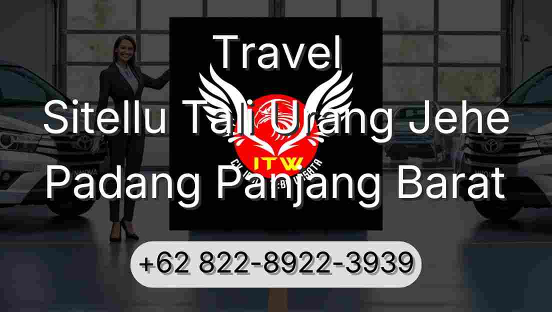 Travel Sitellu Tali Urang Jehe Padang Panjang Barat