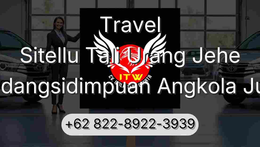 Travel Sitellu Tali Urang Jehe Padangsidimpuan Angkola Julu