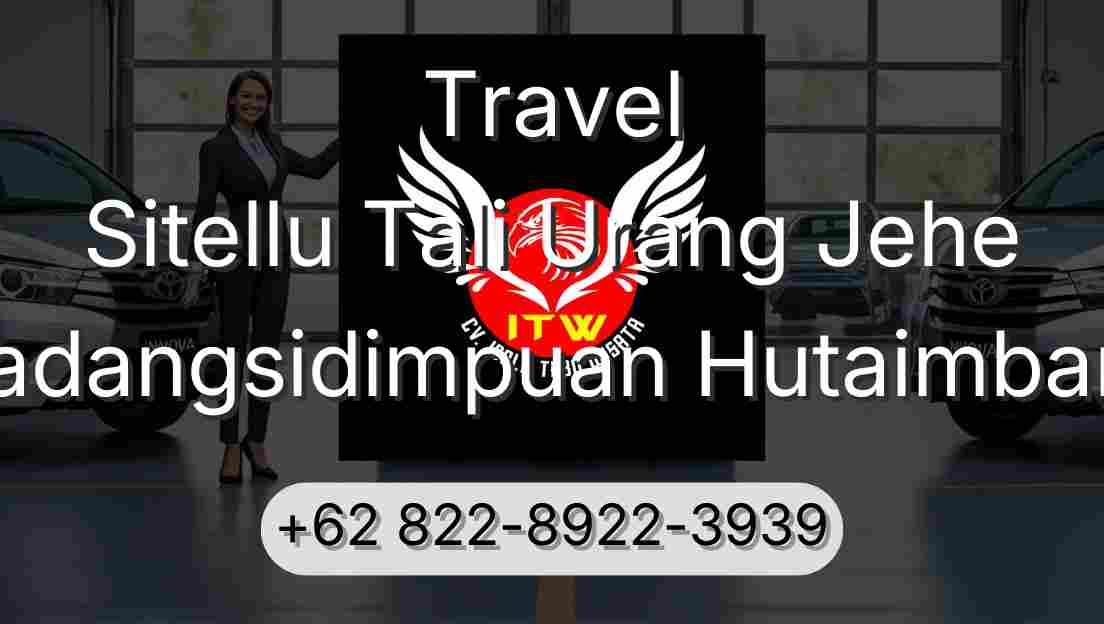 Travel Sitellu Tali Urang Jehe Padangsidimpuan Hutaimbaru