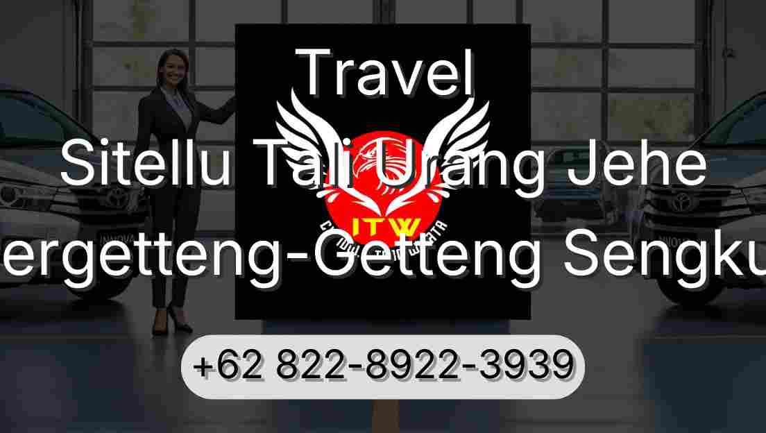 Travel Sitellu Tali Urang Jehe Pergetteng-Getteng Sengkut