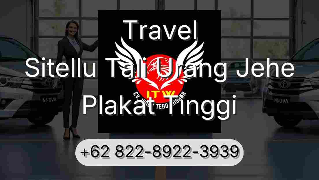 Travel Sitellu Tali Urang Jehe Plakat Tinggi