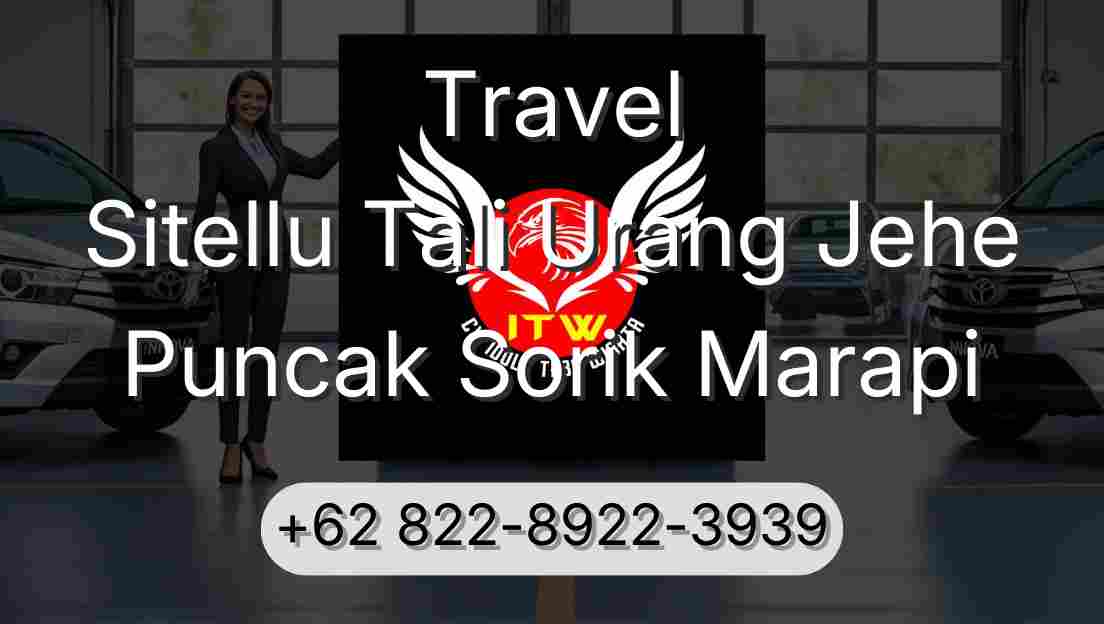 Travel Sitellu Tali Urang Jehe Puncak Sorik Marapi