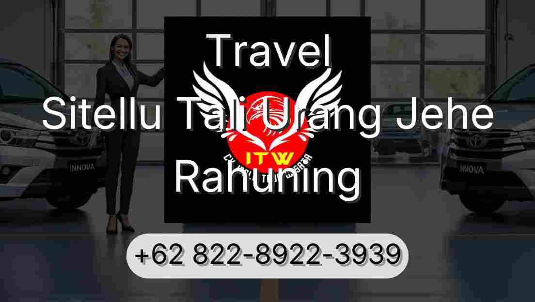 Travel Sitellu Tali Urang Jehe Rahuning