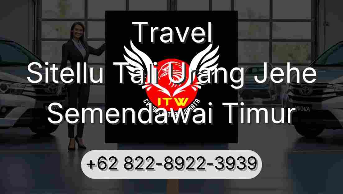 Travel Sitellu Tali Urang Jehe Semendawai Timur