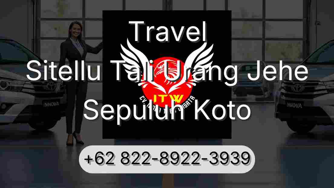Travel Sitellu Tali Urang Jehe Sepuluh Koto