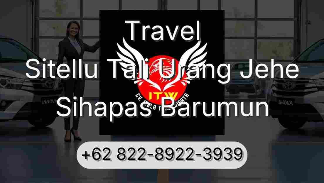 Travel Sitellu Tali Urang Jehe Sihapas Barumun