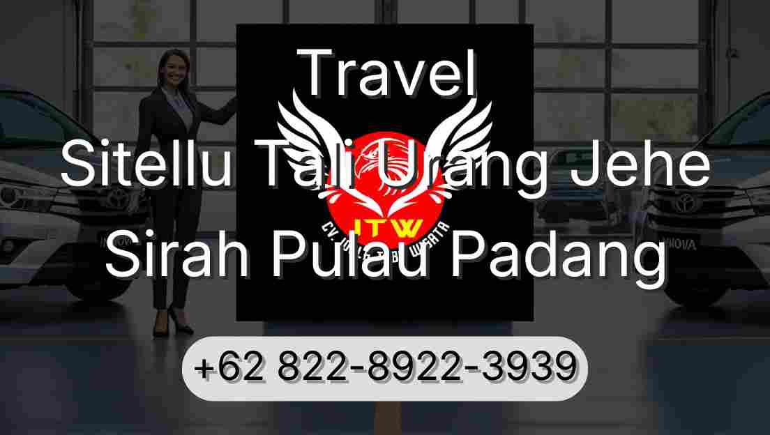 Travel Sitellu Tali Urang Jehe Sirah Pulau Padang