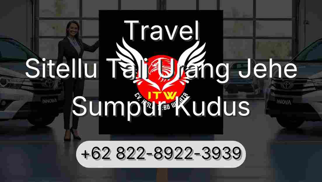 Travel Sitellu Tali Urang Jehe Sumpur Kudus