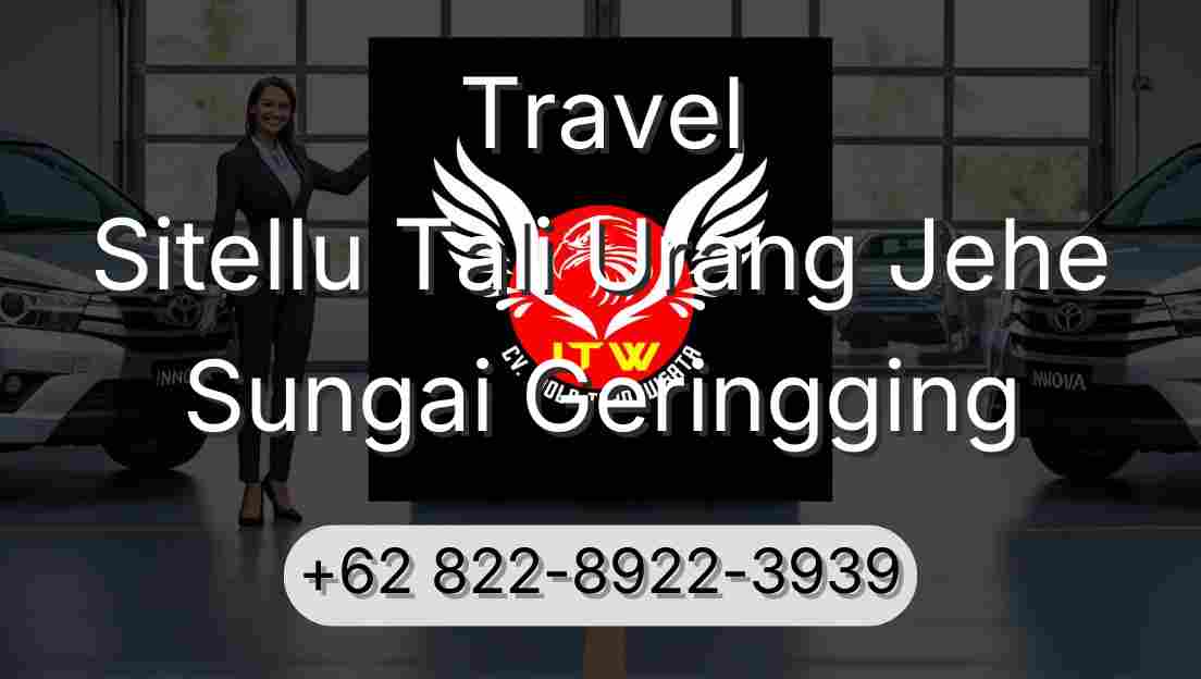 Travel Sitellu Tali Urang Jehe Sungai Geringging