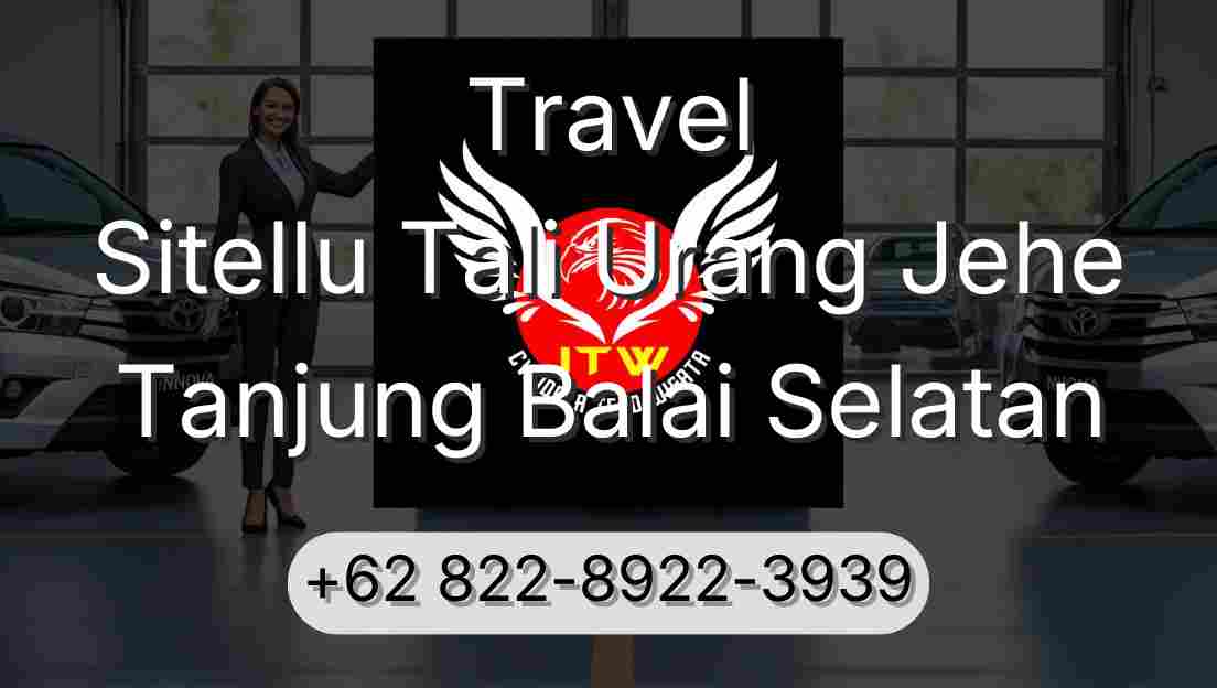 Travel Sitellu Tali Urang Jehe Tanjung Balai Selatan