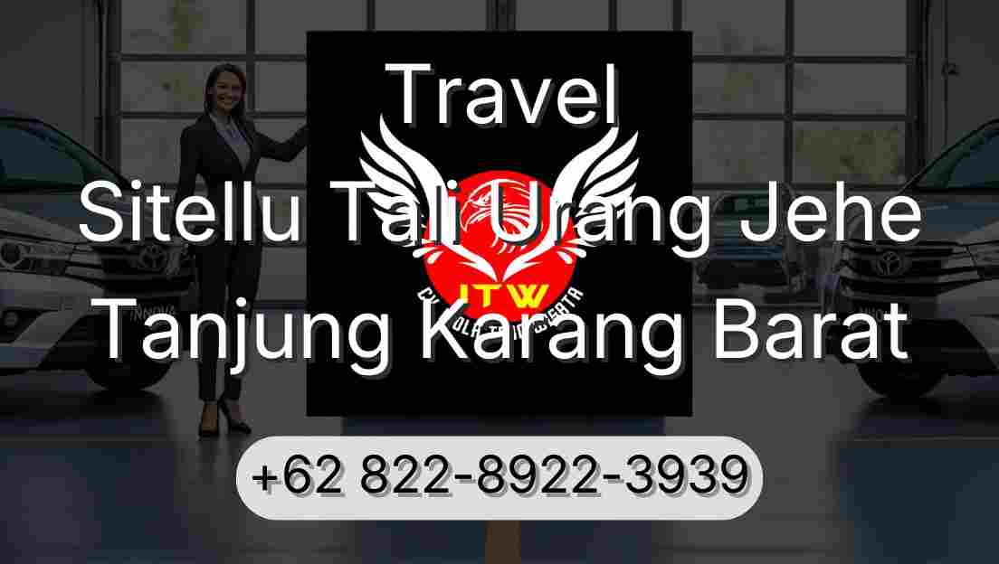 Travel Sitellu Tali Urang Jehe Tanjung Karang Barat