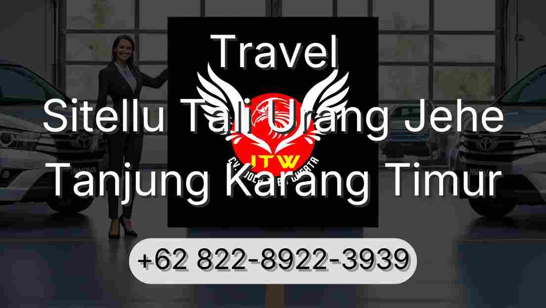 Travel Sitellu Tali Urang Jehe Tanjung Karang Timur