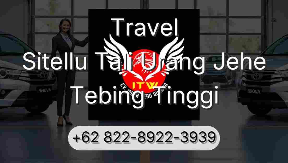 Travel Sitellu Tali Urang Jehe Tebing Tinggi