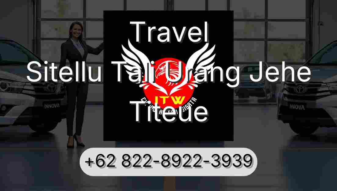 Travel Sitellu Tali Urang Jehe Titeue