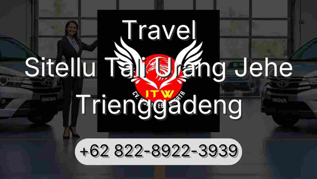 Travel Sitellu Tali Urang Jehe Trienggadeng