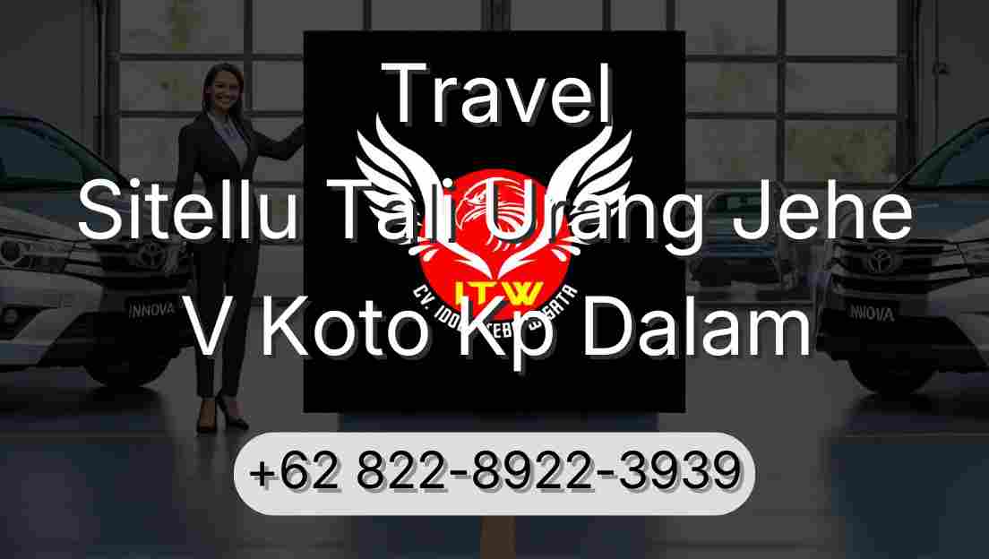 Travel Sitellu Tali Urang Jehe V Koto Kp Dalam