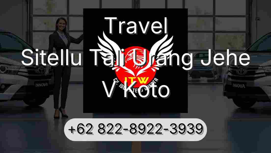 Travel Sitellu Tali Urang Jehe V Koto
