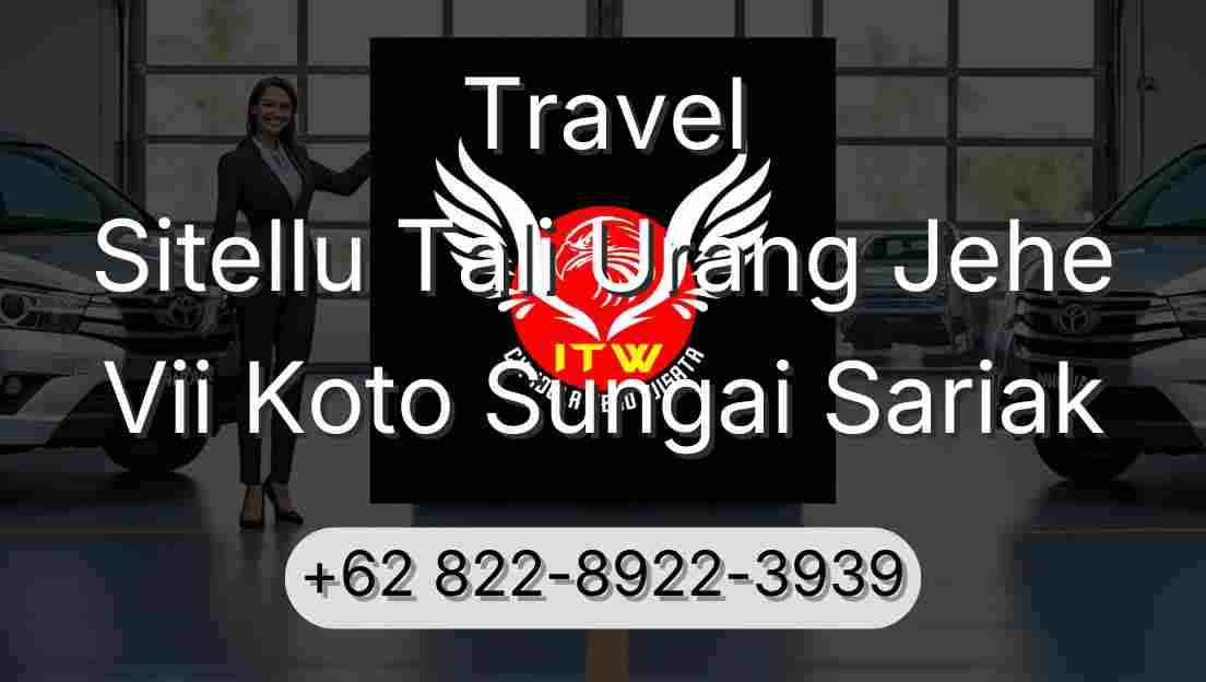 Travel Sitellu Tali Urang Jehe Vii Koto Sungai Sariak