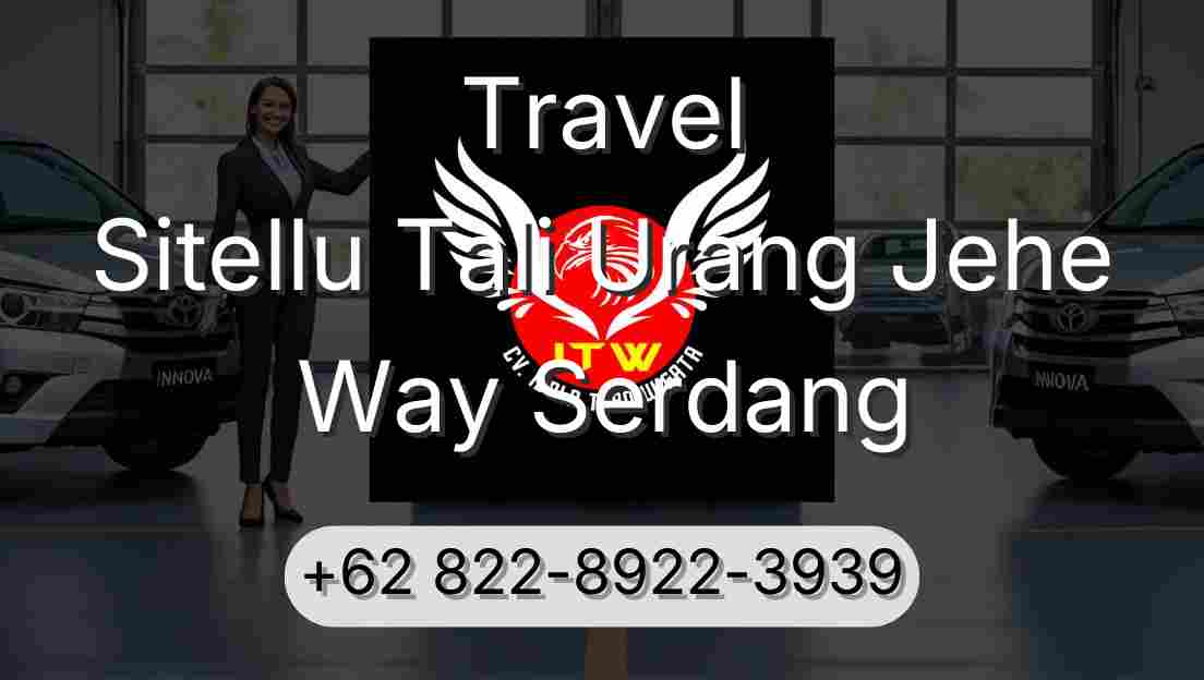 Travel Sitellu Tali Urang Jehe Way Serdang