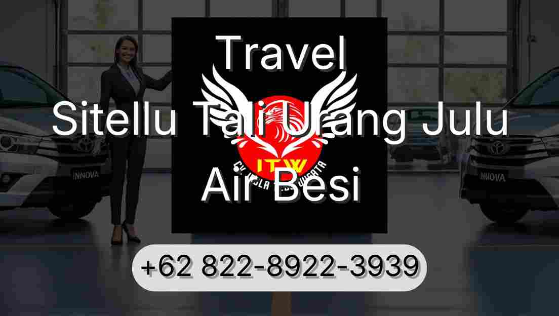 Travel Sitellu Tali Urang Julu Air Besi