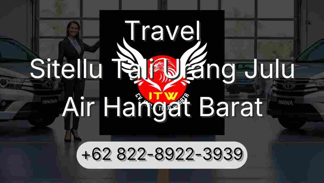 Travel Sitellu Tali Urang Julu Air Hangat Barat
