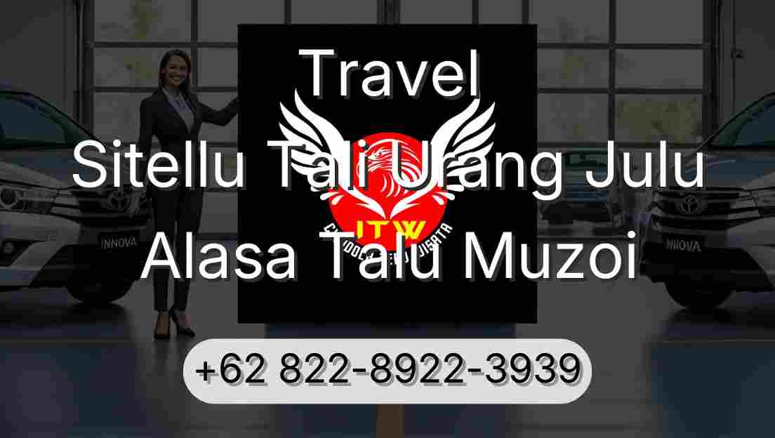Travel Sitellu Tali Urang Julu Alasa Talu Muzoi