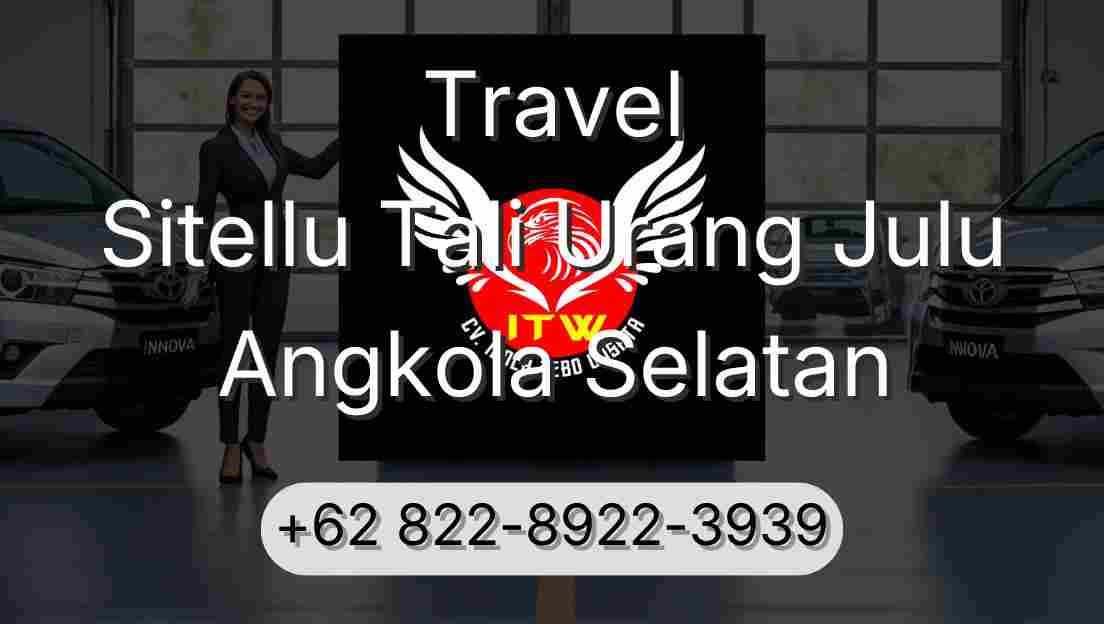 Travel Sitellu Tali Urang Julu Angkola Selatan