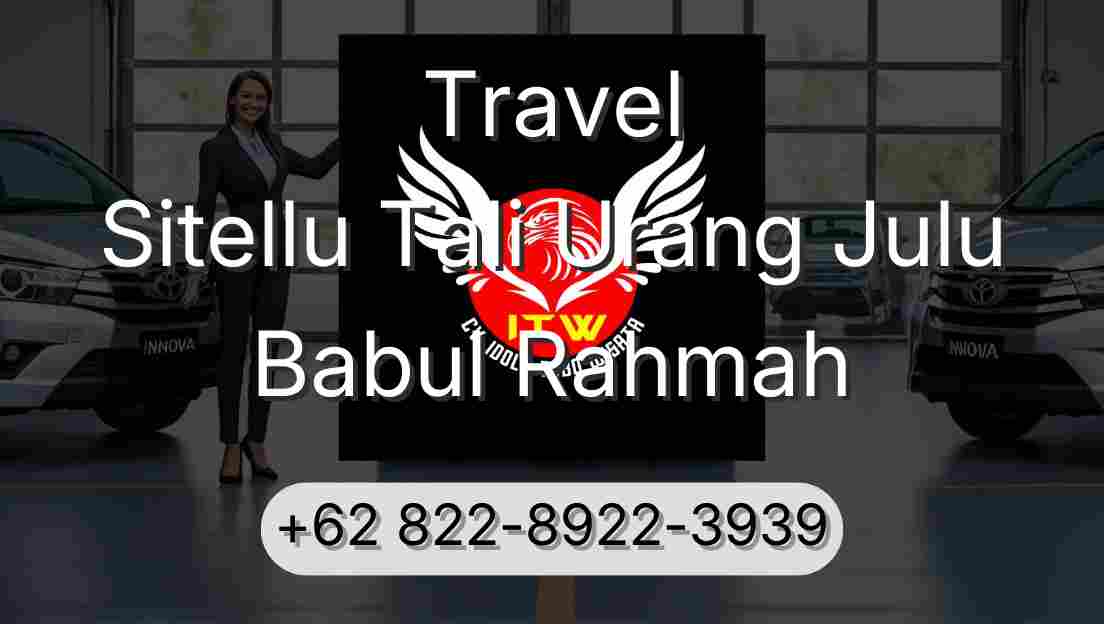 Travel Sitellu Tali Urang Julu Babul Rahmah