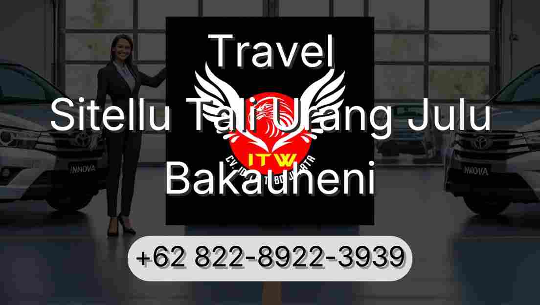 Travel Sitellu Tali Urang Julu Bakauheni