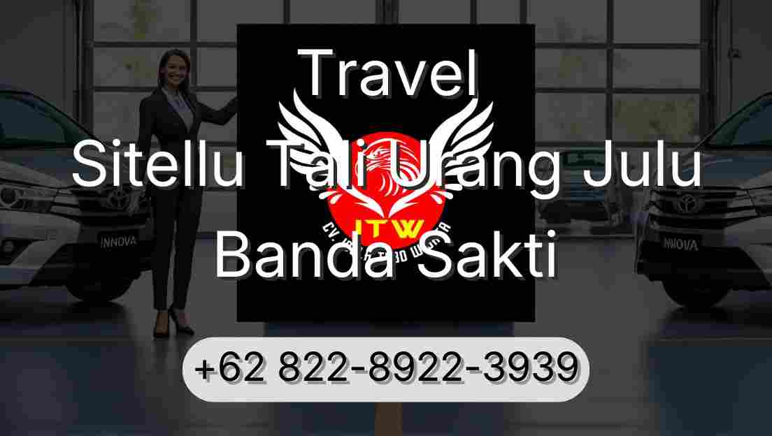 Travel Sitellu Tali Urang Julu Banda Sakti