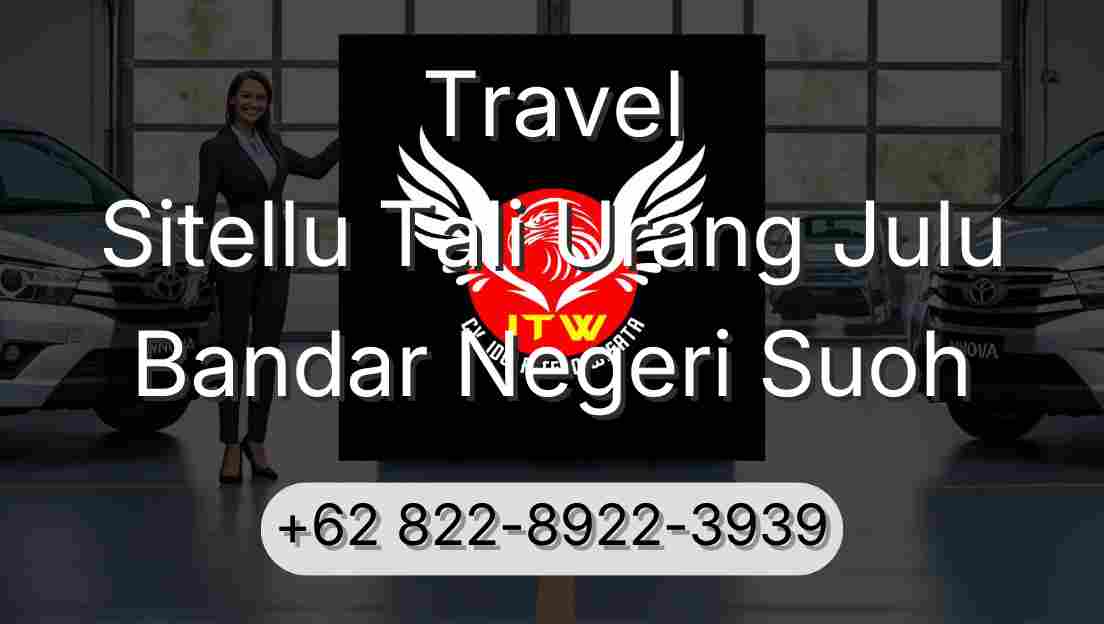Travel Sitellu Tali Urang Julu Bandar Negeri Suoh