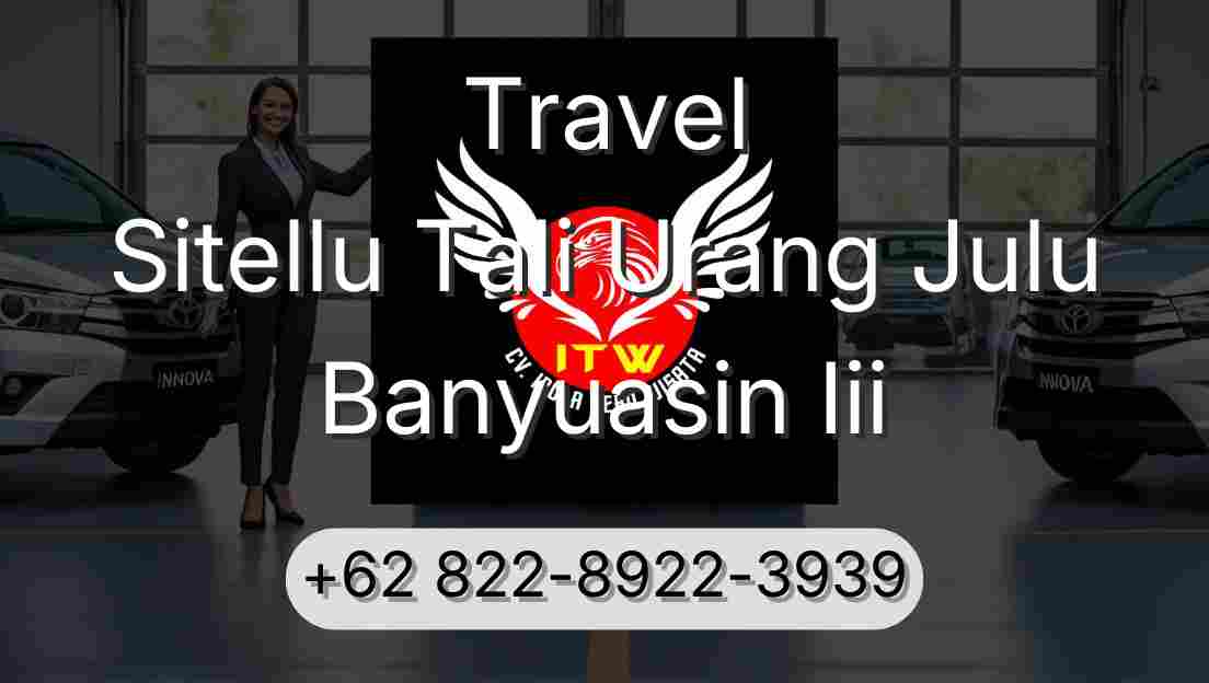 Travel Sitellu Tali Urang Julu Banyuasin Iii