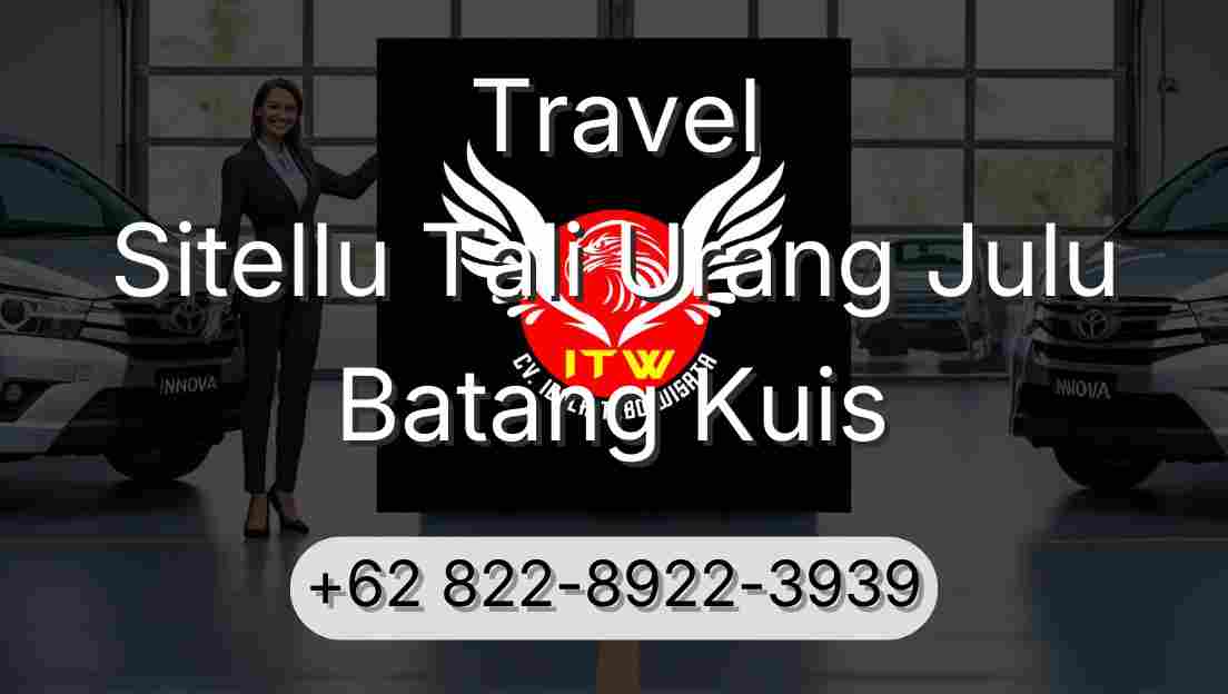 Travel Sitellu Tali Urang Julu Batang Kuis