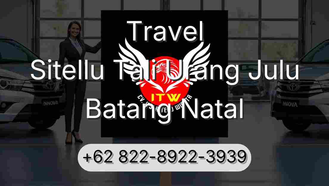 Travel Sitellu Tali Urang Julu Batang Natal