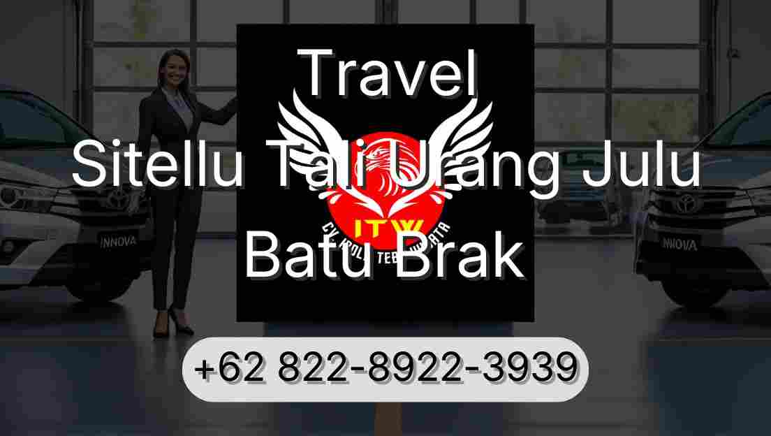 Travel Sitellu Tali Urang Julu Batu Brak